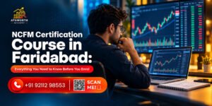 NCFM Certification Course in Faridabad
